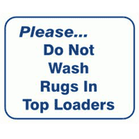 "DO NOT WASH RUGS IN TOP LOADERS" LAUNDRY SIGN 10"x12" #L114 