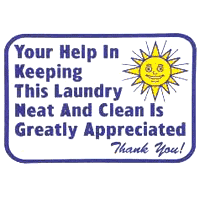 "YOUR HELP IN KEEPING LAUNDRY CLEAN IS APPRECIATED" LDY SIGN 12"x16" #L622 