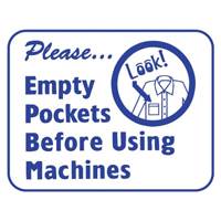 "EMPTY POCKETS BEFORE USING MACHINES" LAUNDRY SIGN 10"x12" #L124 